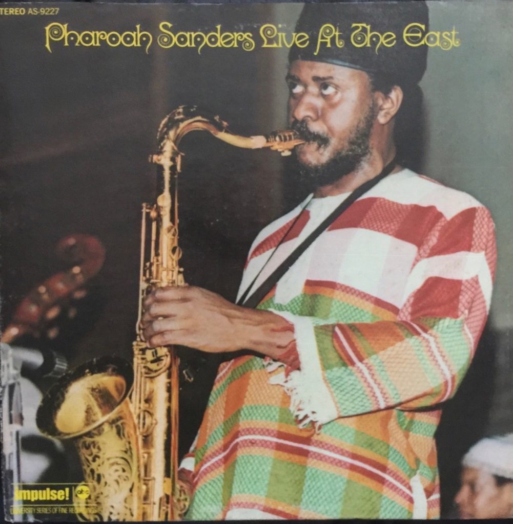 Pharoah Sanders Live at the East - The Vinyl Press